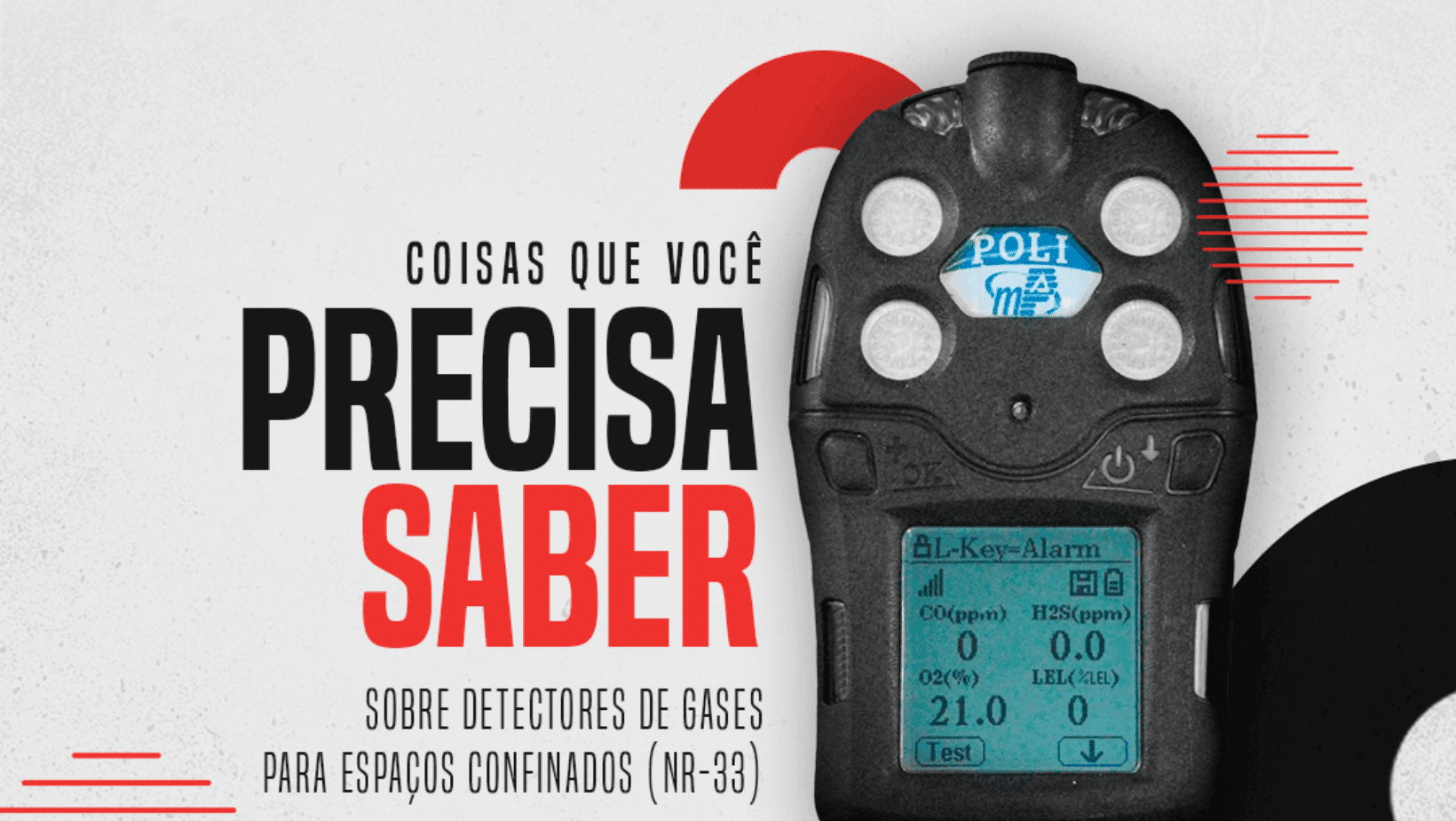 5 coisas sobre detectores de gases para espaços confinados (NR-33) que você precisa saber